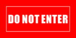 Red directional sign reading "DO NOT ENTER" in white text.