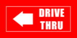 Red directional sign reading "DRIVE THRU" with a left-pointing arrow.