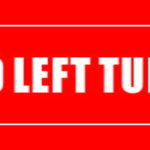 Red directional sign reading "NO LEFT TURN."