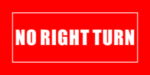 Red directional sign reading "NO RIGHT TURN."