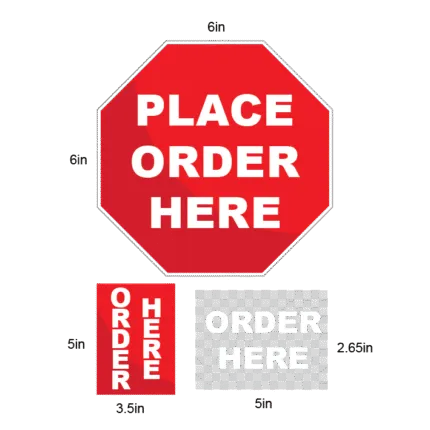 Drive-thru order sign options with dimensions: a red octagon reading "PLACE ORDER HERE" (6in), a red vertical sign reading "ORDER HERE" (3.5in x 5in), and a gray rectangular sign reading "ORDER HERE" (5in x 2.65in).